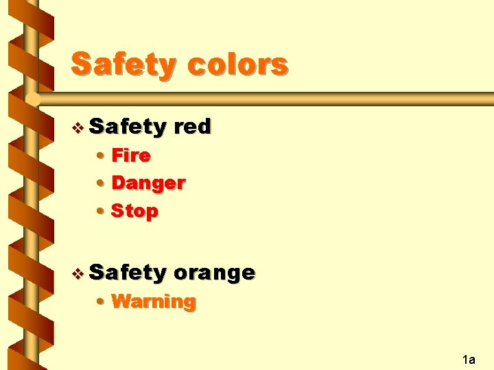 Safety colors v Safety red v Safety orange • Fire • Danger • Stop