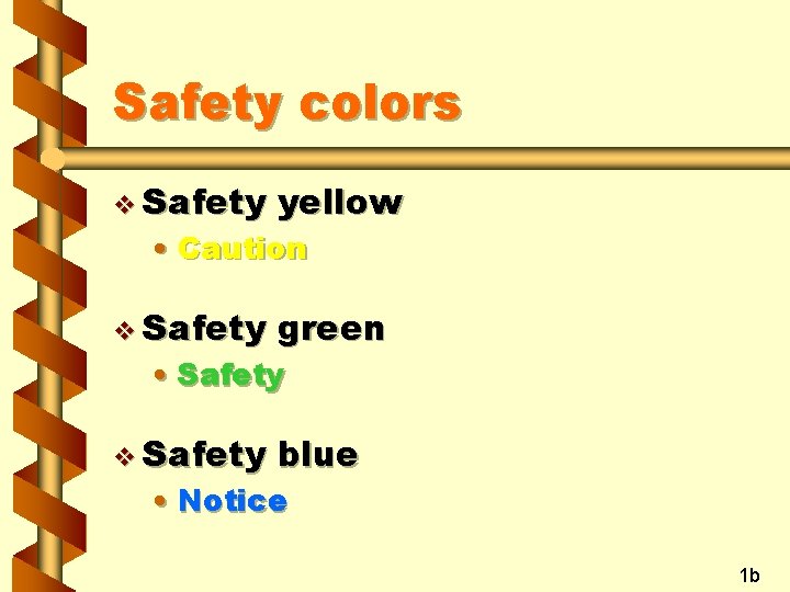 Safety colors v Safety yellow v Safety green v Safety blue • Caution •