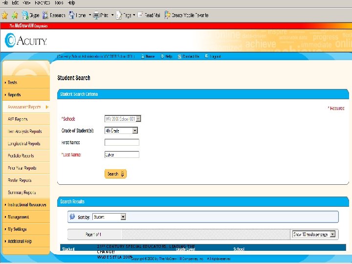 21 ST CENTURY SPECIAL EDUCATORS: LEADING THE CHANGE! WVDE SETLA 2009 21 ST CENTURY SPECIAL EDUCATORS: LEADING THE CHANGE! WVDE SETLA 2009