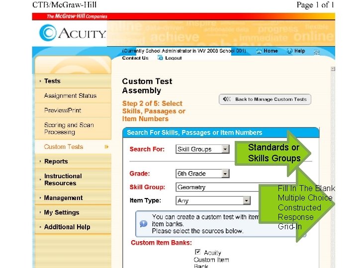 Standards or Skills Groups Fill In The Blank Multiple Choice Constructed Response Grid-In WVDE Standards or Skills Groups Fill In The Blank Multiple Choice Constructed Response Grid-In WVDE