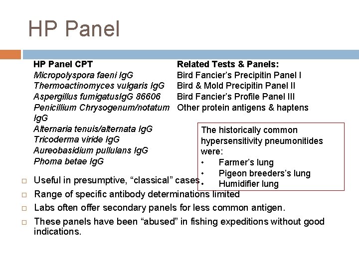 HP Panel CPT Micropolyspora faeni Ig. G Thermoactinomyces vulgaris Ig. G Aspergillus fumigatus. Ig.