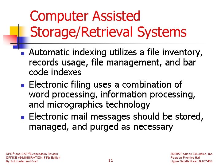 Computer Assisted Storage/Retrieval Systems n n n Automatic indexing utilizes a file inventory, records