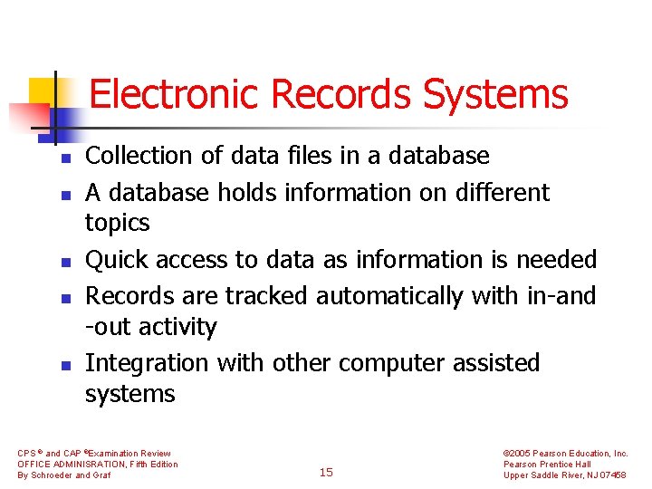 Electronic Records Systems n n n Collection of data files in a database A