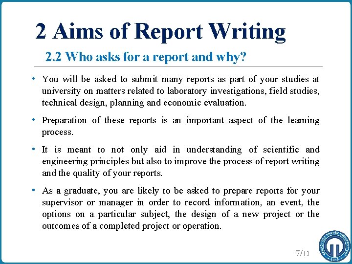 2 Aims of Report Writing 2. 2 Who asks for a report and why?