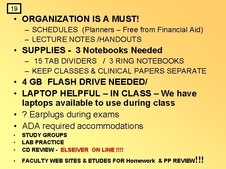 19 • ORGANIZATION IS A MUST! – SCHEDULES (Planners – Free from Financial Aid) 19 • ORGANIZATION IS A MUST! – SCHEDULES (Planners – Free from Financial Aid)