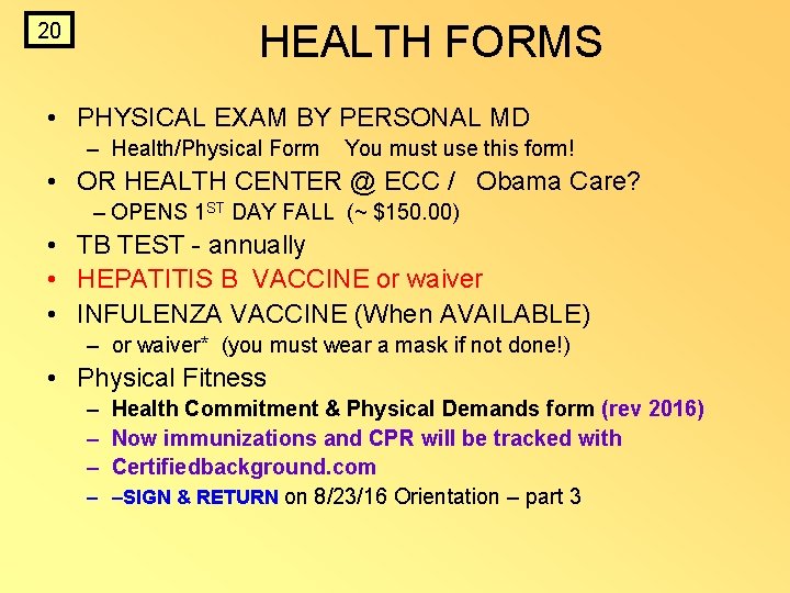 HEALTH FORMS 20 • PHYSICAL EXAM BY PERSONAL MD – Health/Physical Form You must HEALTH FORMS 20 • PHYSICAL EXAM BY PERSONAL MD – Health/Physical Form You must