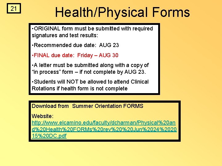 21 Health/Physical Forms • ORIGINAL form must be submitted with required signatures and test 21 Health/Physical Forms • ORIGINAL form must be submitted with required signatures and test