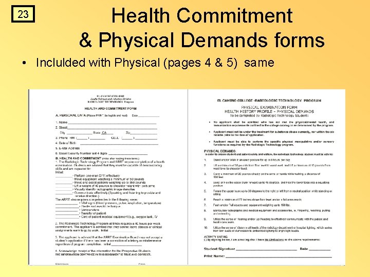 23 Health Commitment & Physical Demands forms • Inclulded with Physical (pages 4 & 23 Health Commitment & Physical Demands forms • Inclulded with Physical (pages 4 &