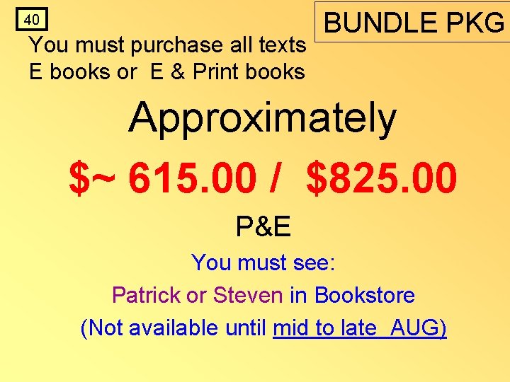 40 You must purchase all texts E books or E & Print books BUNDLE 40 You must purchase all texts E books or E & Print books BUNDLE