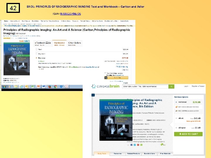 42 BNDL: PRINCIPLES OF RADIOGRAPHIC IMAGING Text and Workbook – Carlton and Adler 42 BNDL: PRINCIPLES OF RADIOGRAPHIC IMAGING Text and Workbook – Carlton and Adler