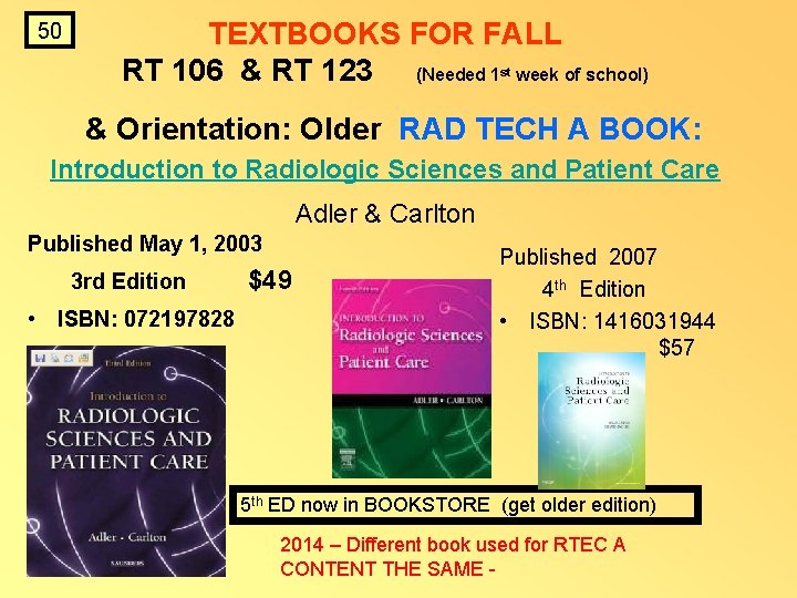 50 TEXTBOOKS FOR FALL RT 106 & RT 123 (Needed 1 week of school) 50 TEXTBOOKS FOR FALL RT 106 & RT 123 (Needed 1 week of school)