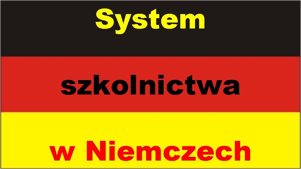 System szkolnictwa w Niemczech 