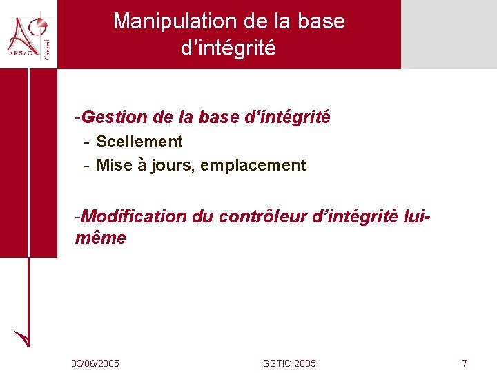 Manipulation de la base d’intégrité -Gestion de la base d’intégrité - Scellement - Mise