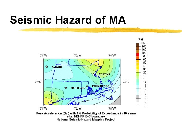 Seismic Hazard of MA 