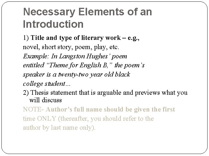 Necessary Elements of an Introduction 1) Title and type of literary work – e.