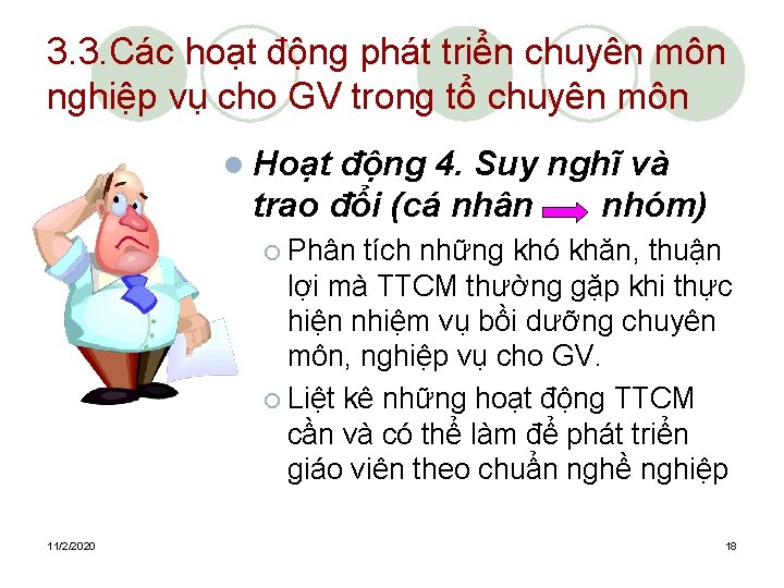 3. 3. Các hoạt động phát triển chuyên môn nghiệp vụ cho GV trong