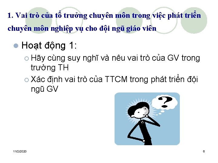 1. Vai trò của tổ trưởng chuyên môn trong việc phát triển chuyên môn