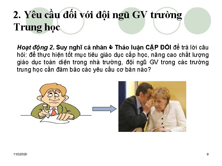 2. Yêu cầu đối với đội ngũ GV trường Trung học Hoạt động 2.