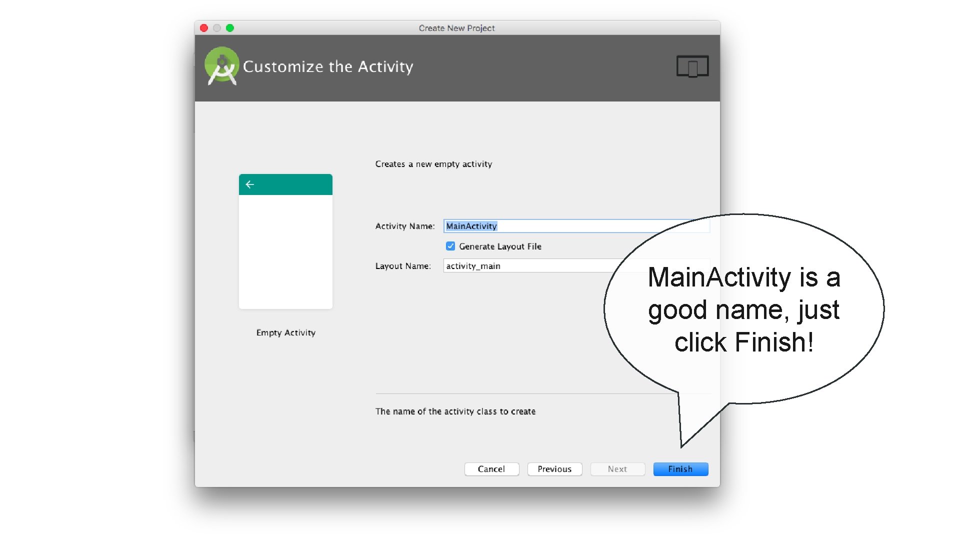 Main. Activity is a good name, just click Finish! 