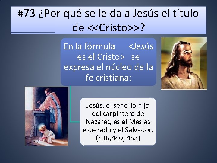 #73 ¿Por qué se le da a Jesús el titulo de <<Cristo>>? En la