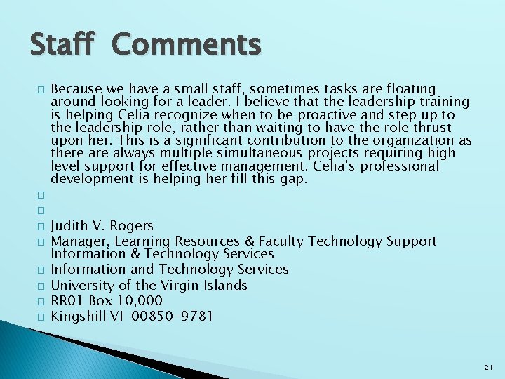 Staff Comments � � � � � Because we have a small staff, sometimes