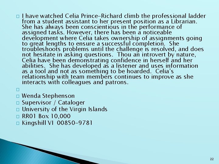 � � � � I have watched Celia Prince-Richard climb the professional ladder from