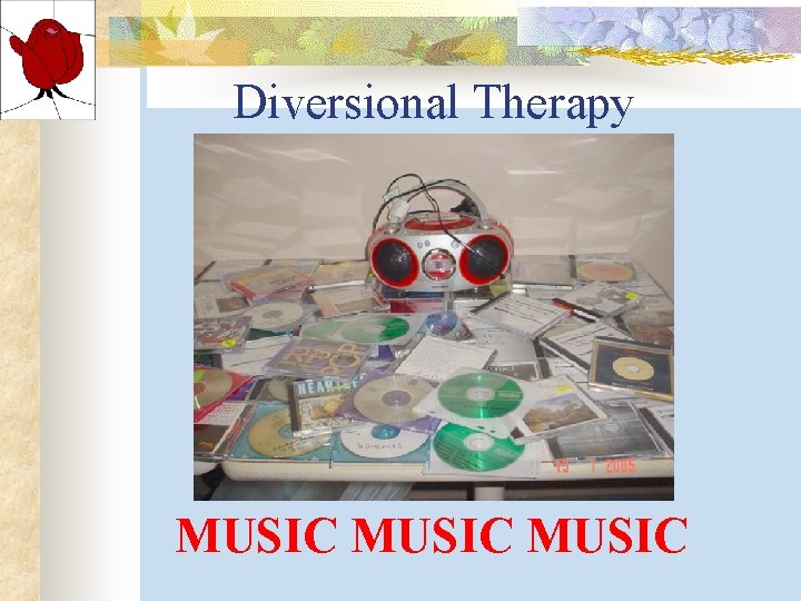 Diversional Therapy MUSIC Diversional Therapy MUSIC
