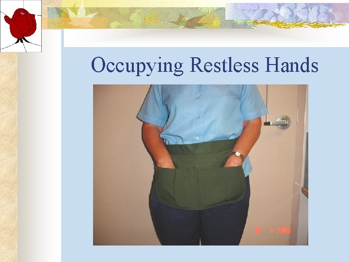 Occupying Restless Hands Occupying Restless Hands