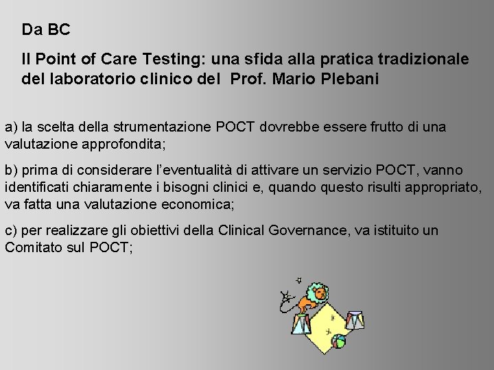 Da BC Il Point of Care Testing: una sfida alla pratica tradizionale del laboratorio