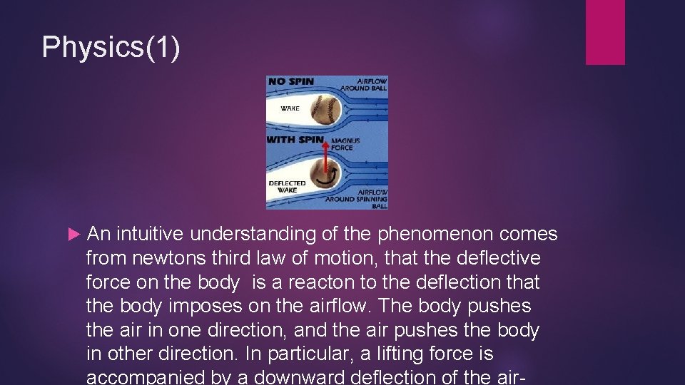 Physics(1) An intuitive understanding of the phenomenon comes from newtons third law of motion,