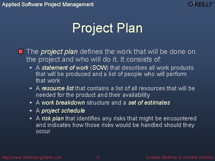 Applied Software Project Management Project Plan The project plan defines the work that will