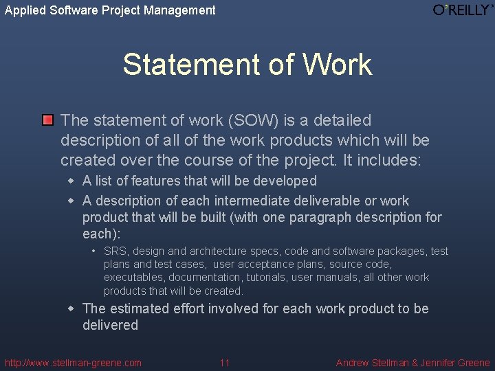 Applied Software Project Management Statement of Work The statement of work (SOW) is a