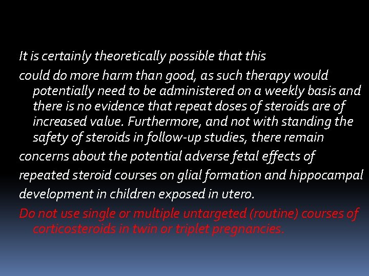 It is certainly theoretically possible that this could do more harm than good, It is certainly theoretically possible that this could do more harm than good,