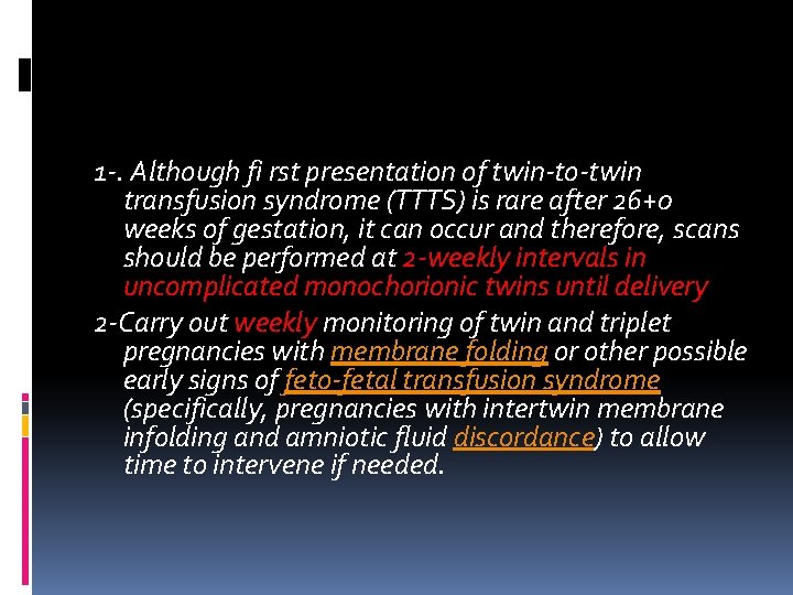 1‐. Although fi rst presentation of twin‐to‐twin transfusion syndrome (TTTS) is rare after 26+0 1‐. Although fi rst presentation of twin‐to‐twin transfusion syndrome (TTTS) is rare after 26+0