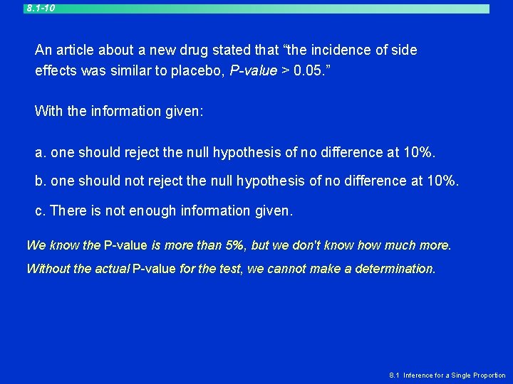 8. 1 -10 An article about a new drug stated that “the incidence of 8. 1 -10 An article about a new drug stated that “the incidence of