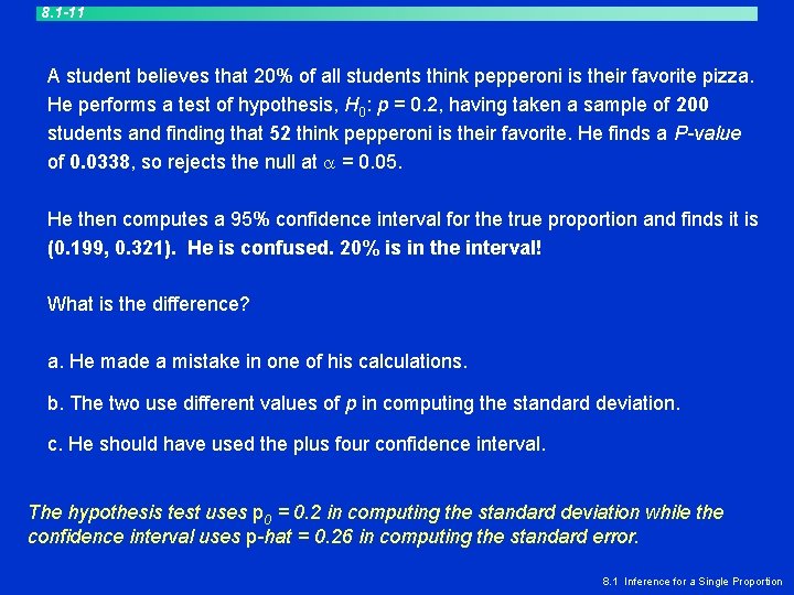 8. 1 -11 A student believes that 20% of all students think pepperoni is 8. 1 -11 A student believes that 20% of all students think pepperoni is