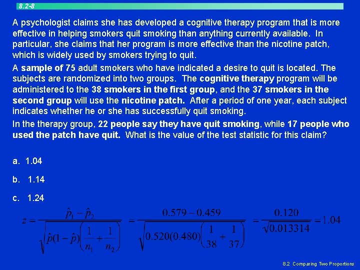 8. 2 -8 A psychologist claims she has developed a cognitive therapy program that 8. 2 -8 A psychologist claims she has developed a cognitive therapy program that