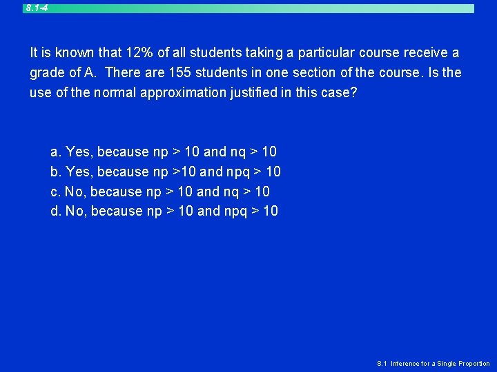 8. 1 -4 It is known that 12% of all students taking a particular 8. 1 -4 It is known that 12% of all students taking a particular