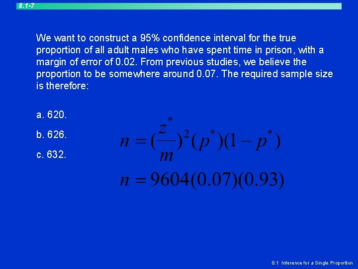 8. 1 -7 We want to construct a 95% confidence interval for the true 8. 1 -7 We want to construct a 95% confidence interval for the true