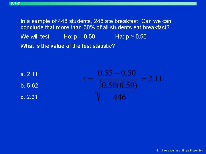 8. 1 -8 In a sample of 446 students, 246 ate breakfast. Can we 8. 1 -8 In a sample of 446 students, 246 ate breakfast. Can we