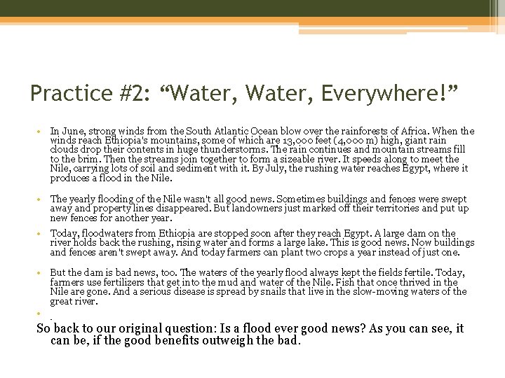 Practice #2: “Water, Everywhere!” • In June, strong winds from the South Atlantic Ocean