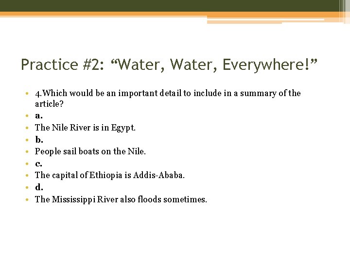 Practice #2: “Water, Everywhere!” • 4. Which would be an important detail to include