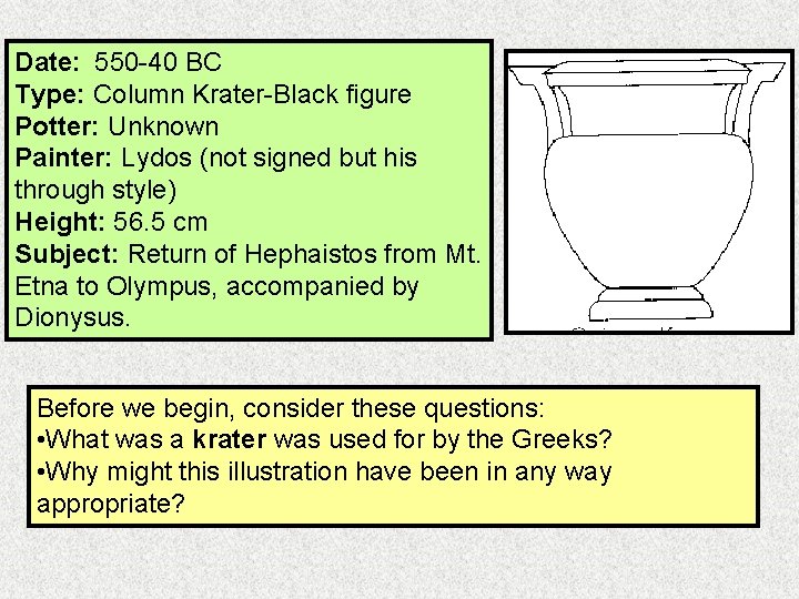 Date: 550 -40 BC Type: Column Krater-Black figure Potter: Unknown Painter: Lydos (not signed