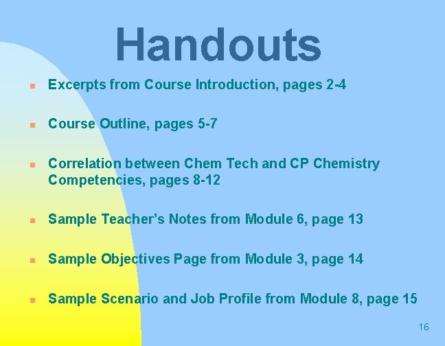 Handouts n Excerpts from Course Introduction, pages 2 -4 n Course Outline, pages 5 Handouts n Excerpts from Course Introduction, pages 2 -4 n Course Outline, pages 5