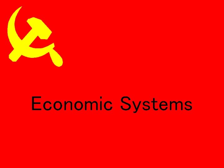 Economic Systems 