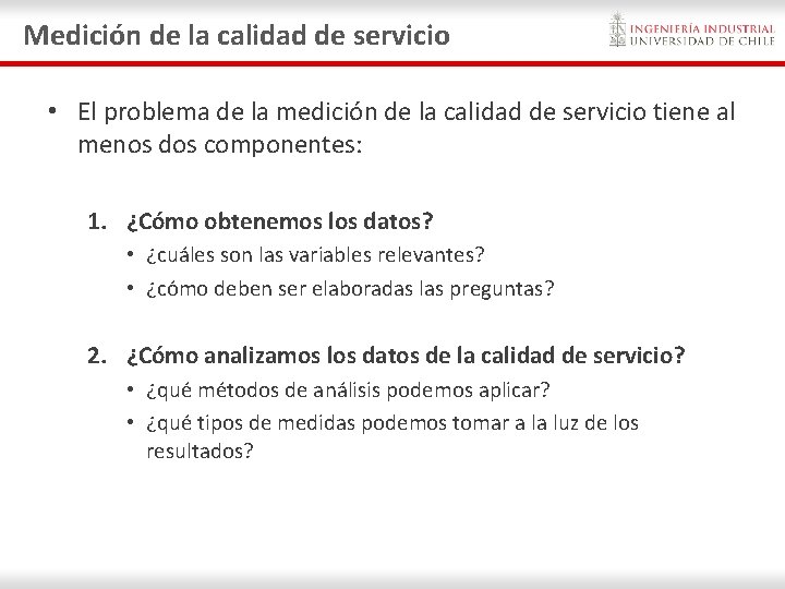 Medición de la calidad de servicio • El problema de la medición de la Medición de la calidad de servicio • El problema de la medición de la