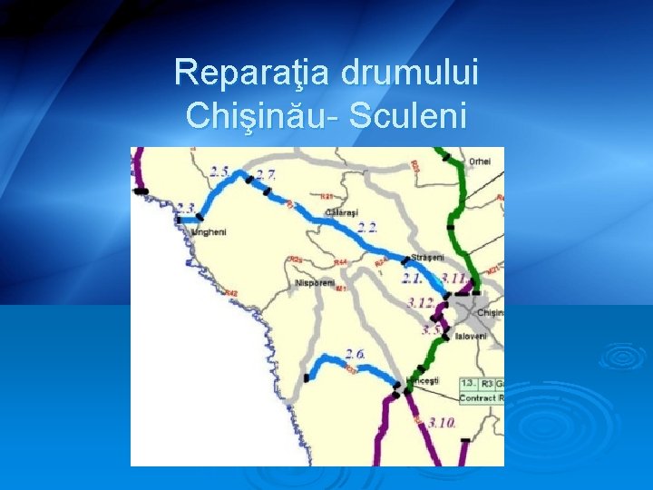 Reparaţia drumului Chişinău- Sculeni 