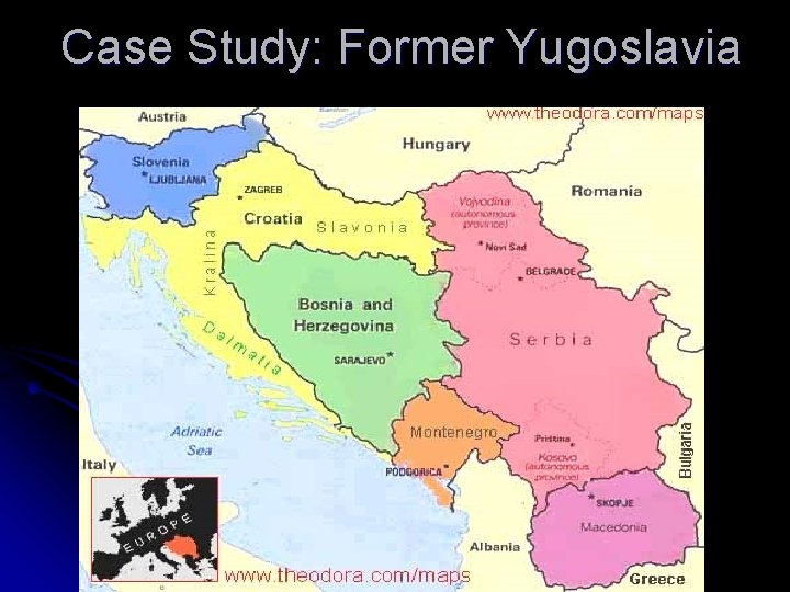 Case Study: Former Yugoslavia 