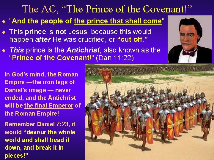 The AC, “The Prince of the Covenant!” ¨ "And the people of the prince
