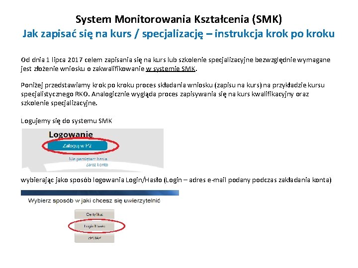 System Monitorowania Kształcenia (SMK) Jak zapisać się na kurs / specjalizację – instrukcja krok